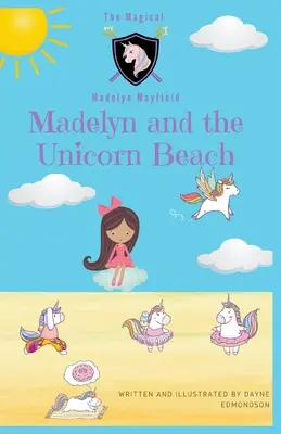 Madelyn és az Egyszarvú-part - Madelyn and the Unicorn Beach