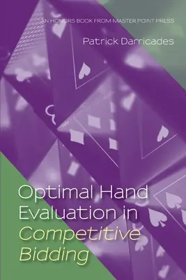 Optimális kézértékelés a versengő licitálásban - Optimal Hand Evaluation in Competitive Bidding