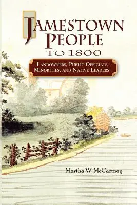 Jamestown People to 1800: Landowners, Public Officials, Minorities, and Native Leaders (Földbirtokosok, köztisztviselők, kisebbségek és bennszülött vezetők) - Jamestown People to 1800: Landowners, Public Officials, Minorities, and Native Leaders