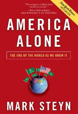 Amerika egyedül: A világ vége, ahogy mi ismerjük - America Alone: The End of the World as We Know It