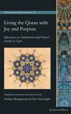 Örömmel és céltudatosan élni a Koránt - Living the Quran with Joy and Purpose