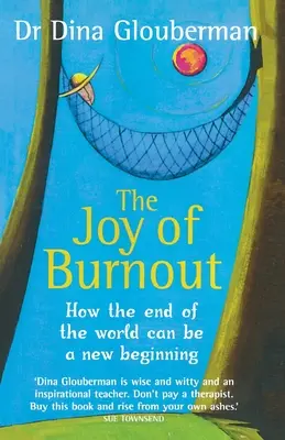 A kiégés öröme: Hogyan lehet a világvége egy új kezdet? - The Joy of Burnout: How the end of the world can be a new beginning