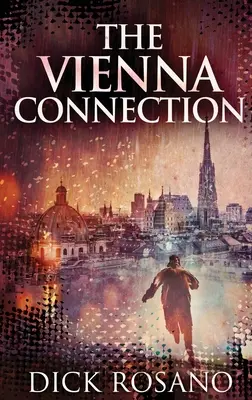 A bécsi kapcsolat: Keménykötésű nagyméretű kiadás - The Vienna Connection: Large Print Hardcover Edition