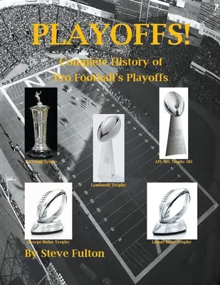 Rájátszás! - A profi futball rájátszásának teljes története - Playoffs! - Complete History of Pro Football's Playoffs