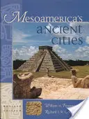 Mesoamerika ősi városai: Légi felvételek Mexikó, Guatemala, Belize és Honduras prekolumbián romjairól - Mesoamerica's Ancient Cities: Aerial Views of Pre-Columbian Ruins in Mexico, Guatemala, Belize, and Honduras