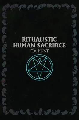 Rituális emberáldozat - Ritualistic Human Sacrifice