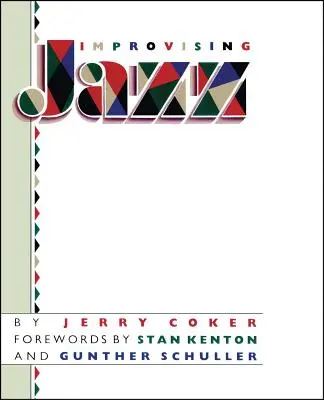 Improvizáló dzsessz - Improvising Jazz