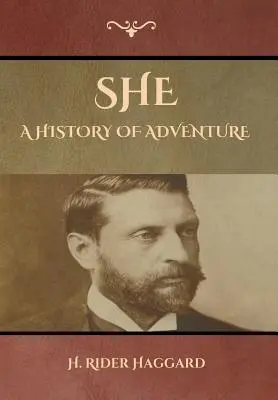 She: A kaland története - She: A History of Adventure