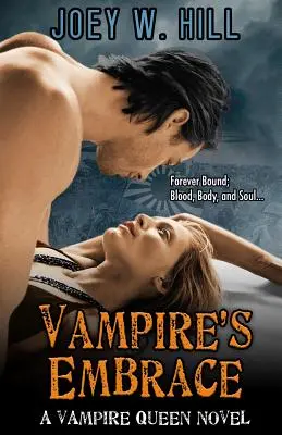 Vámpír ölelése: A Vampire Queen Series Novel - Vampire's Embrace: A Vampire Queen Series Novel