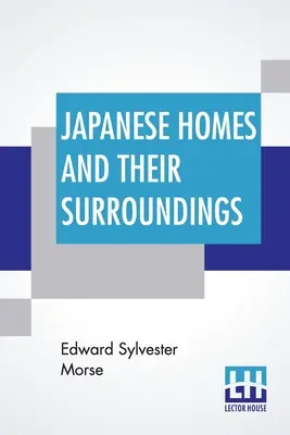 Japán otthonok és környezetük - Japanese Homes And Their Surroundings