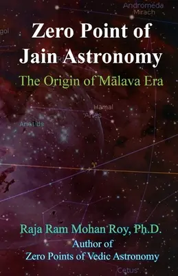 A dzsain csillagászat nullpontja: A Malava-korszak eredete - Zero Point of Jain Astronomy: The Origin of Malava Era