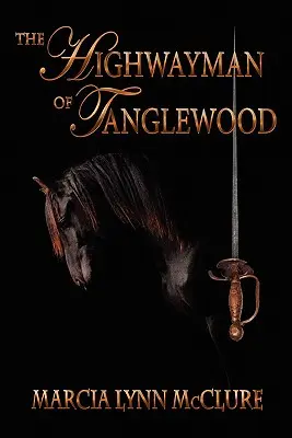 The Highwayman of Tanglewood