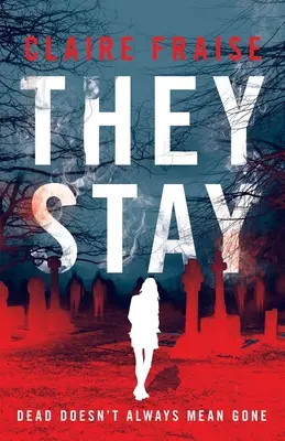 Ők maradnak: A Suspenseful Young Adult Supernatural Mystery - They Stay: A Suspenseful Young Adult Supernatural Mystery