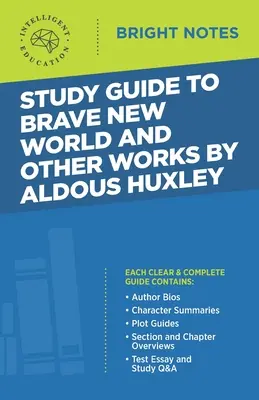 Tanulmányi útmutató Aldous Huxley: Szép új világ és más művek című könyvéhez - Study Guide to Brave New World and Other Works by Aldous Huxley