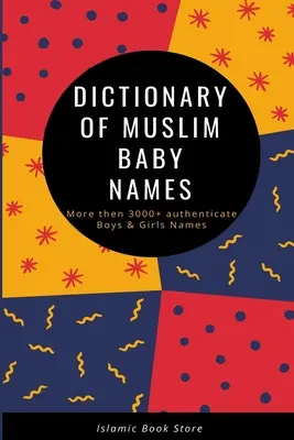 Muszlim babanevek szótára - Dictionary of Muslim Baby Names