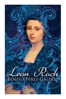 Leon Roch: Roch Roch: Romance Novel - Leon Roch: Romance Novel