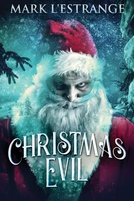 Christmas Evil: Large Print Edition