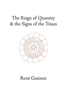 A mennyiség uralma és az idők jelei - The Reign of Quantity and the Signs of the Times