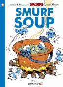 A törpök #13: Törpleves - The Smurfs #13: Smurf Soup