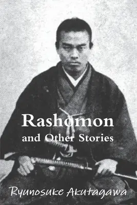 Rashomon és más történetek - Rashomon and Other Stories