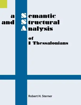 Az 1 Thesszalonikai levél szemantikai és szerkezeti elemzése - A Semantic and Structural Analysis of 1 Thessalonians