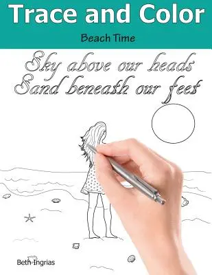 Trace and Color: Beach Time: Adult Activity Book (Nyomozás és színezés: Beach Time: Felnőtt foglalkoztatókönyv) - Trace and Color: Beach Time: Adult Activity Book