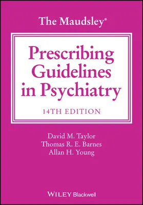 A Maudsley pszichiátriai felírási irányelvek - The Maudsley Prescribing Guidelines in Psychiatry