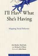 Megeszem, amit ő is megeszik: A társadalmi viselkedés feltérképezése - I'll Have What She's Having: Mapping Social Behavior