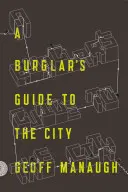 A betörők útikönyve a városba - A Burglar's Guide to the City