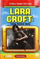 Lara Croft: Tomb Raider hős - Lara Croft: Tomb Raider Hero