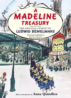 A Madeline kincstár: Ludwig Bemelmans eredeti történetei - A Madeline Treasury: The Original Stories by Ludwig Bemelmans