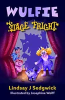 Wulfie: Színpadi rémület - Wulfie: Stage Fright