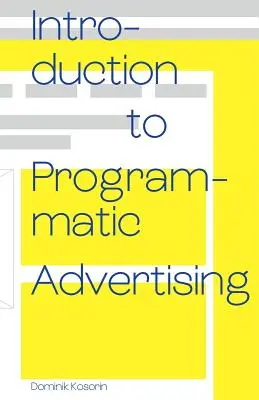 Bevezetés a programozott reklámozásba - Introduction to Programmatic Advertising