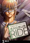 Maximum Ride: Manga 3. kötet - Maximum Ride: Manga Volume 3