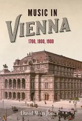 Zene Bécsben: 1700, 1800, 1900 - Music in Vienna: 1700, 1800, 1900