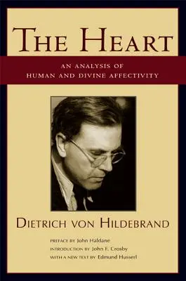 A szív: Az emberi és isteni affektivitás elemzése - The Heart: An Analysis of Human and Divine Affectivity