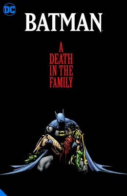 Batman: Haláleset a családban - Deluxe kiadás - Batman: A Death in the Family the Deluxe Edition