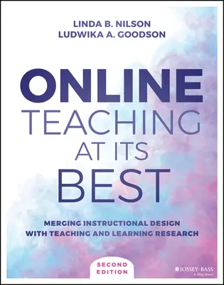 Online tanítás a legjobban: Az oktatástervezés és a tanítási és tanulási kutatás egyesítése - Online Teaching at Its Best: Merging Instructional Design with Teaching and Learning Research