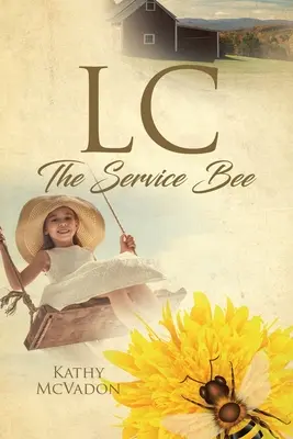 LC: Služba včele - LC: The Service Bee