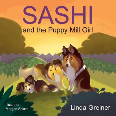 Sashi és a kiskutya-gyári lány - Sashi and the Puppy Mill Girl