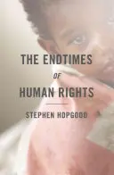 Az emberi jogok végnapjai - The Endtimes of Human Rights