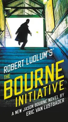 Robert Ludlum: A Bourne-kezdeményezés - Robert Ludlum's The Bourne Initiative