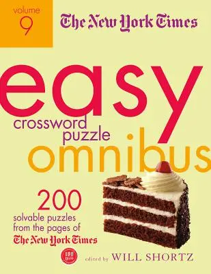 The New York Times Easy Crossword Puzzle Omnibus, 9. kötet: 200 megoldható rejtvény a New York Times oldaláról - The New York Times Easy Crossword Puzzle Omnibus, Volume 9: 200 Solvable Puzzles from the Pages of the New York Times