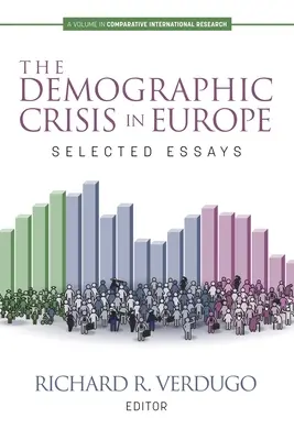 A demográfiai válság Európában: Válogatott esszék - The Demographic Crisis in Europe: Selected Essays