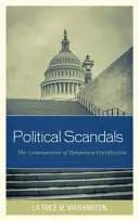 Politikai botrányok: Az átmeneti kielégülés következményei - Political Scandals: The Consequences of Temporary Gratification