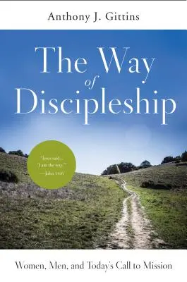 A tanítványság útja: Nők, férfiak és a mai missziói hívás - The Way of Discipleship: Women, Men, and Today's Call to Mission