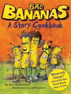 Rossz banánok: A Story Cookbook for Kids - Bad Bananas: A Story Cookbook for Kids