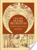 Mucha figurái Díszletek - Mucha's Figures Dcoratives