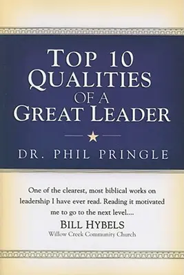 A nagyszerű vezetők 10 legjobb tulajdonsága - Top 10 Qualities of a Great Leader