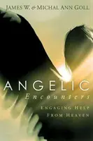 Angyali találkozások: Mennyei segítség bevonása - Angelic Encounters: Engaging Help from Heaven